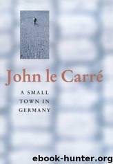 A05 A Small Town In Germany by John Le Carre