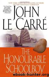A08 The Honourable Schoolboy by John Le Carre
