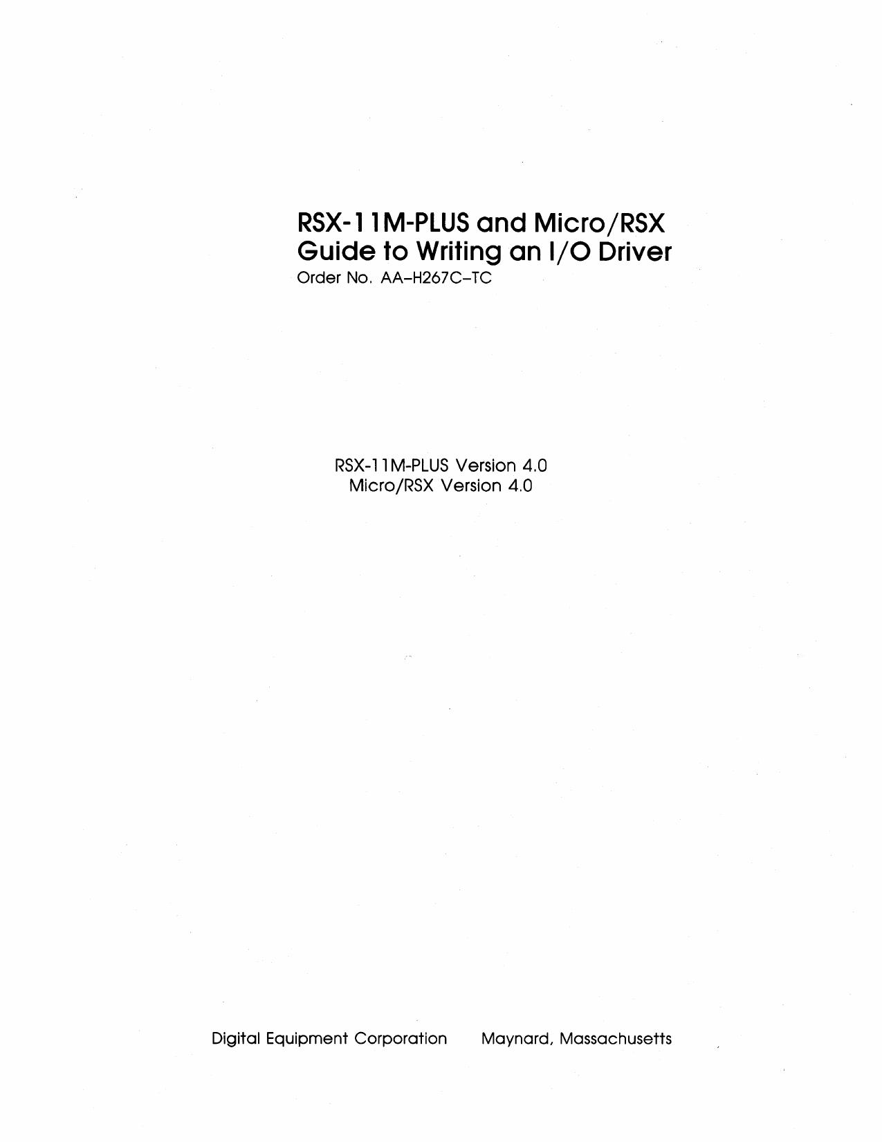 AA-H267C-TC RSX-11M-PLUS and Micro RSX 4.0 Guide to Writing an IO Driver Sep87 by Unknown