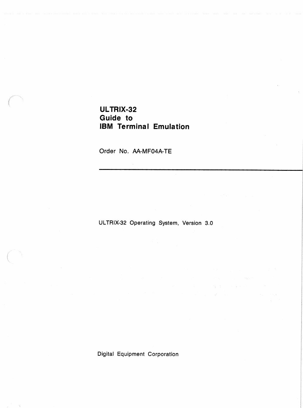 AA-MF04A-TE ULTRIX-32 Guide to IBM Terminal Emulation by Unknown