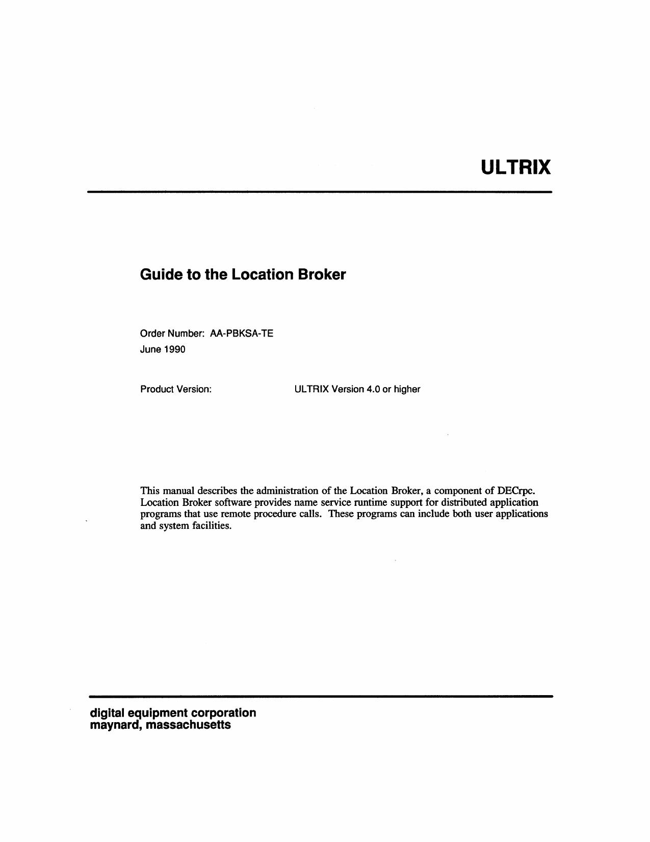 AA-PBKSA-TE ULTRIX Guide to the Location Broker Jun90 by Unknown
