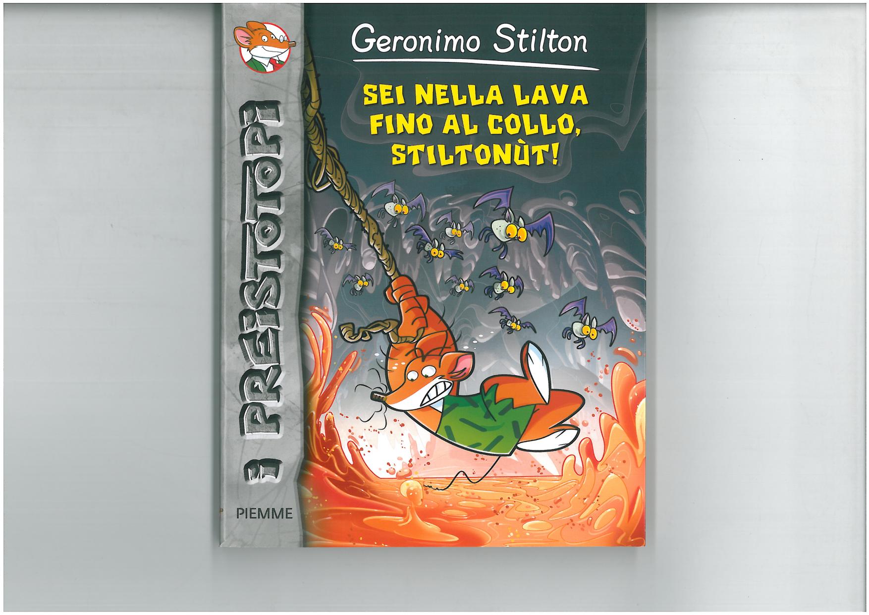 AA.VV. - Geronimo Stilton: Sei Nella Lava Fino Al Collo, Stiltonut by Unknow