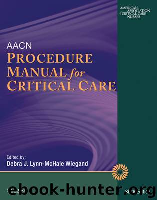 AACN Procedure Manual for Critical Care by Debra J. Lynn-McHale Wiegand