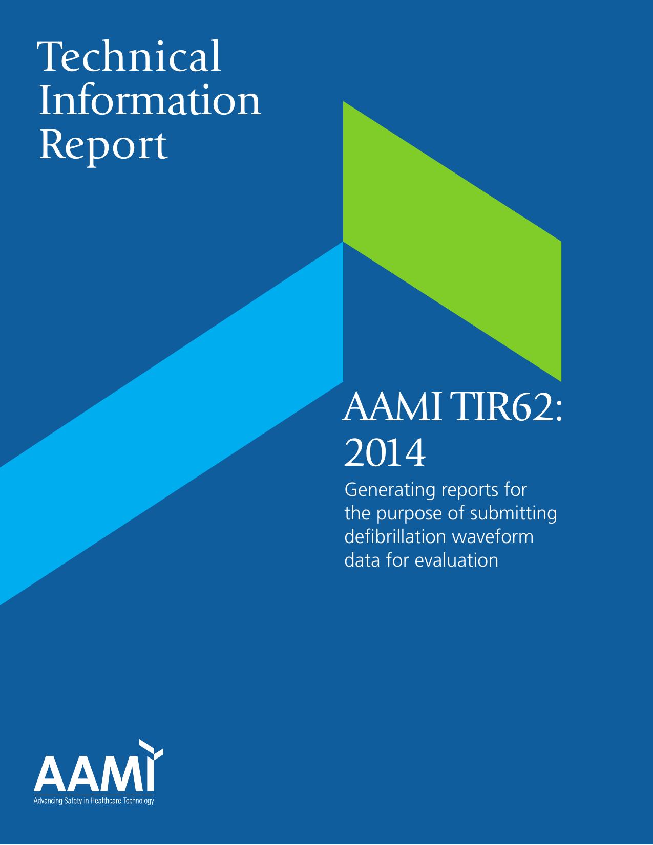 AAMI TIR62:2014, Generating reports for the purpose of submitting defibrillation waveform data for evaluation by AAMI/DF Defibrillator Committee