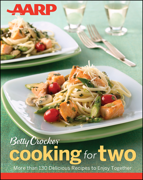 AARP / Betty Crocker Cooking for Two by 2012 (AARP)
