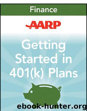AARP Getting Started in Rebuilding Your 401(k) Account by Paul Katzeff