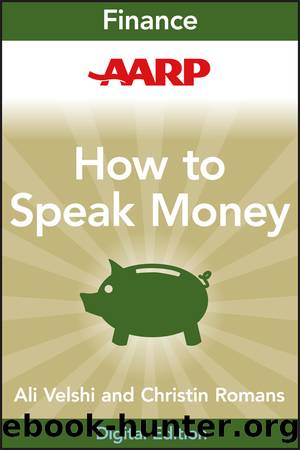 AARP How to Speak Money by Ali Velshi & Christine Romans