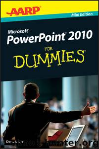 AARP PowerPoint 2010 For Dummies by Doug Lowe