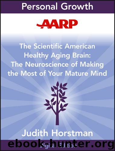 AARP the Scientific American Healthy Aging Brain by Judith Horstman