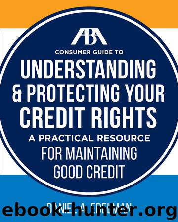 ABA Consumer Guide to Understanding and Protecting Your Credit Rights by ED Daniel A. Edelman