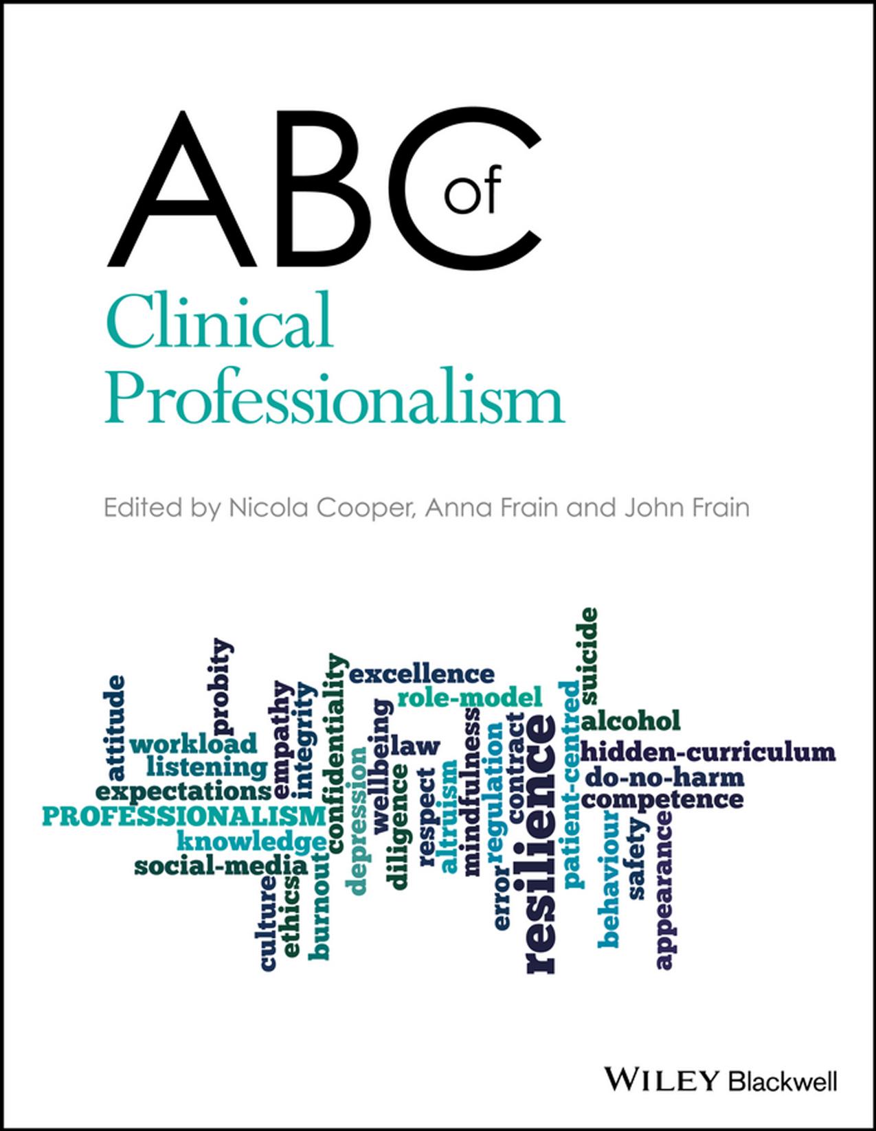 ABC of Clinical Professionalism by Nicola Cooper Anna Frain John Frain
