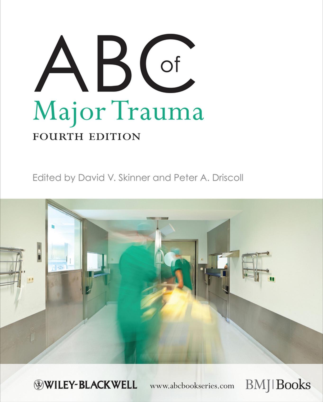 ABC of Major Trauma by Driscoll Peter A. Skinner David V