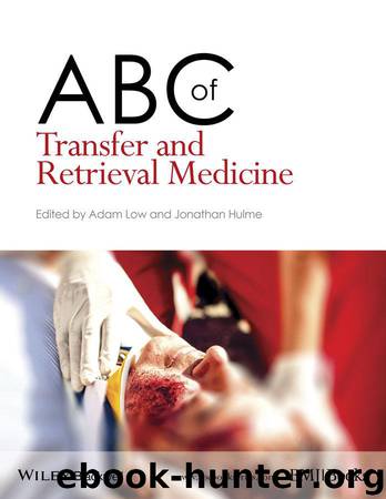 ABC of Transfer and Retrieval Medicine (ABC Series) by Adam Low & Jonathan Hulme