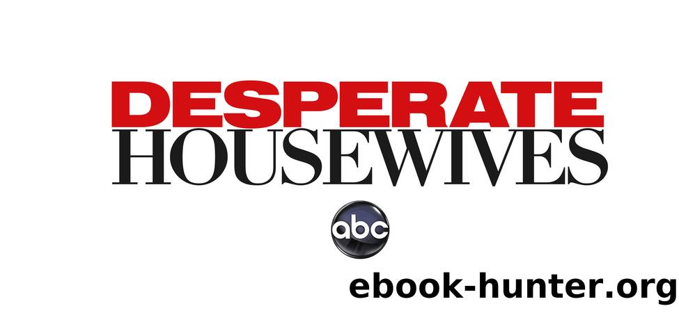 ABC's Desperate Housewives by Marc Cherry