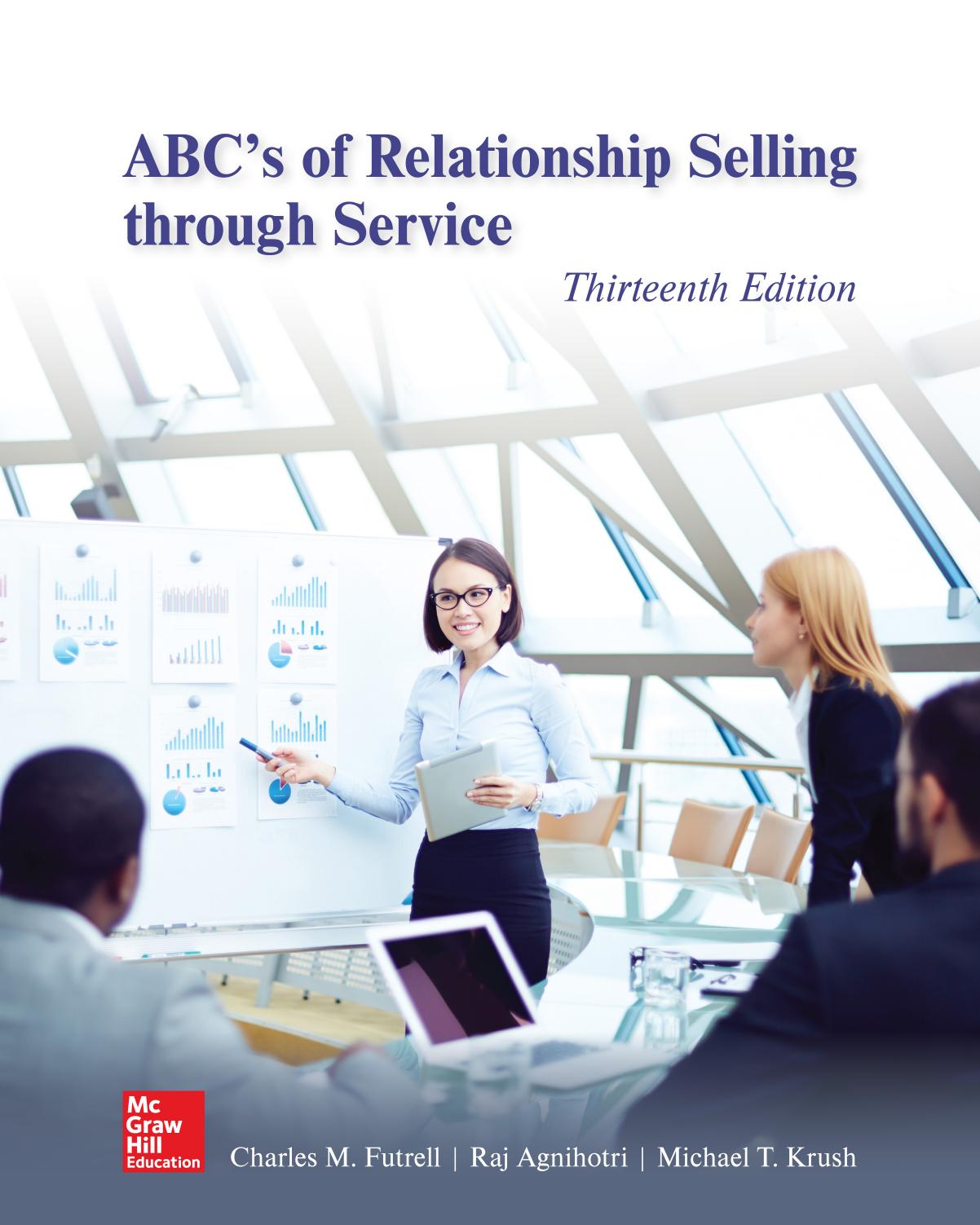 ABCâs of Relationship Selling through Service by Charles M Kutrcll Raj Agnihotri Michael T. Krush
