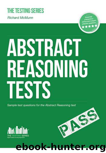 ABSTRACT REASONING TESTS: Sample Test Questions and answers for the Abstract Reasoning tests (Testing series) by Richard McMunn