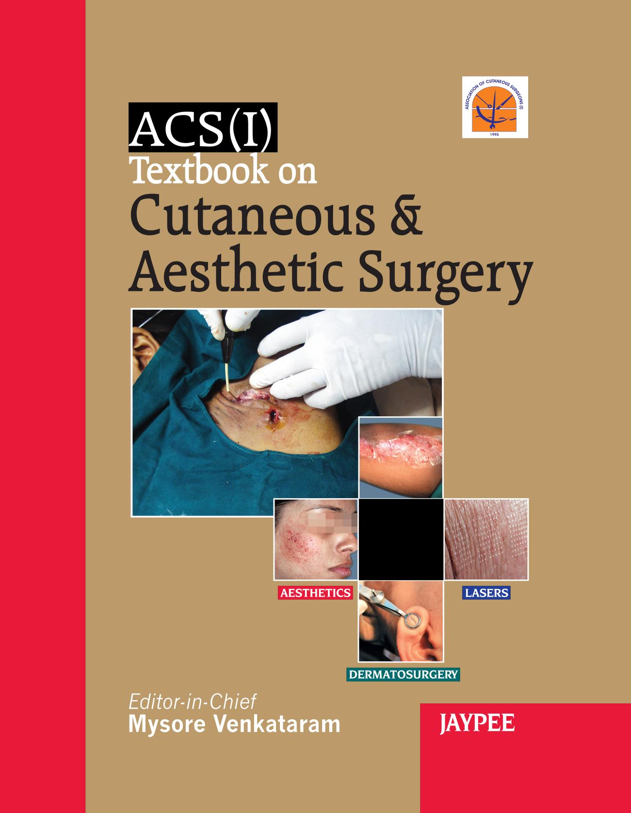 ACSI Textbook on Cutaneus and Aesthetic Surgery by Mysore Venkataram et al. (eds.)