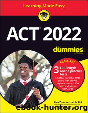 ACT 2022 For Dummies with Online Practice by Lisa Zimmer Hatch & Scott A. Hatch