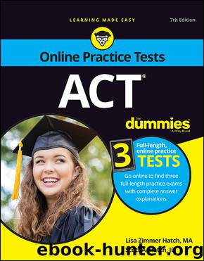 ACT For Dummies, with Online Practice by Lisa Zimmer Hatch & Scott A. Hatch