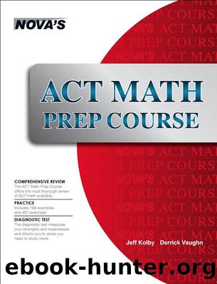 ACT Math Prep Course by Jeff Kolby & Derrick Vaughn