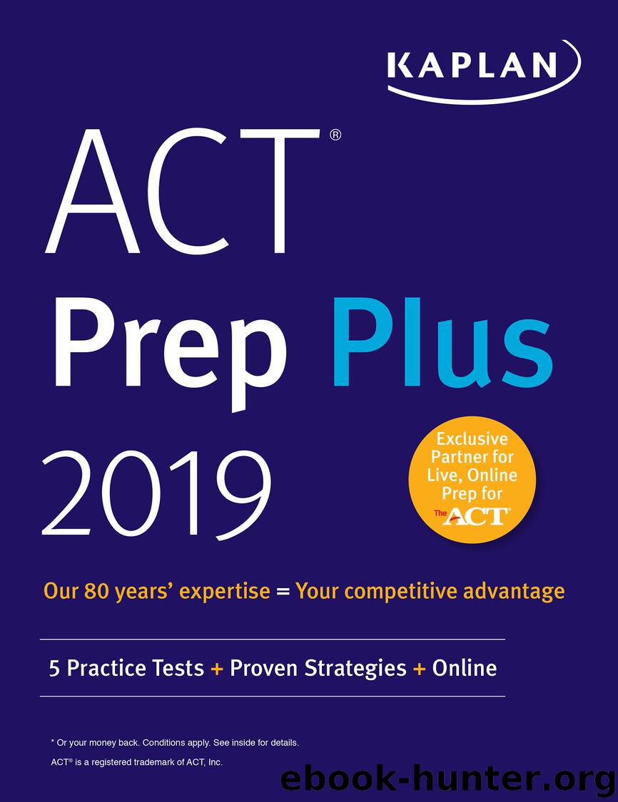 ACT Prep Plus 2019 by Kaplan Test Prep