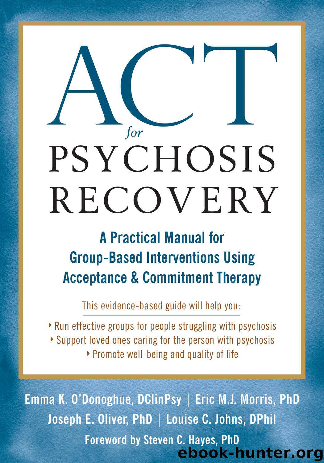 ACT for Psychosis Recovery by Emma K. O'Donoghue