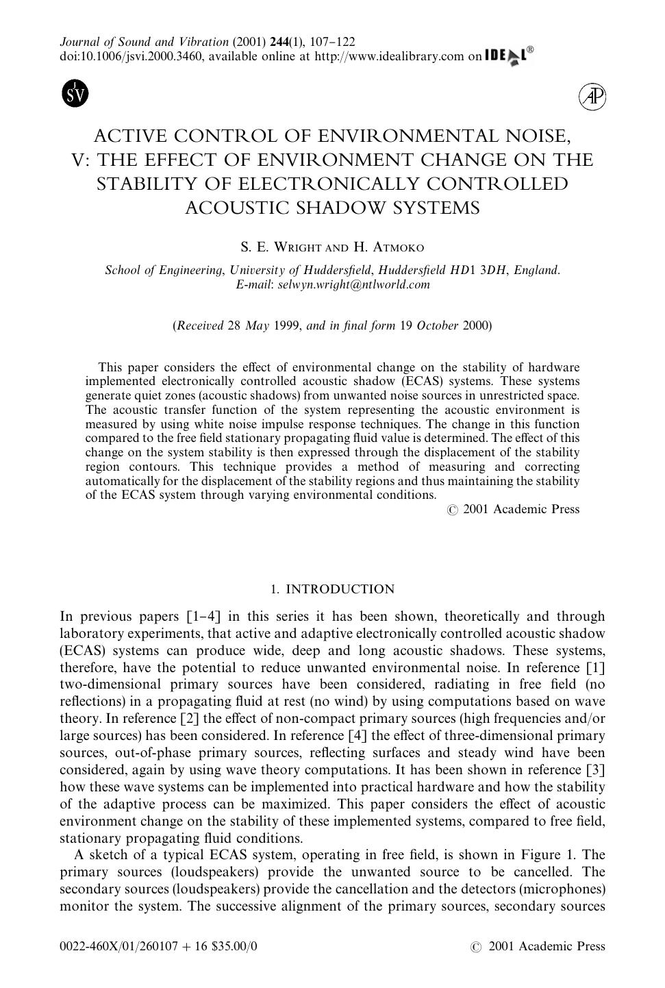 ACTIVE CONTROL OF ENVIRONMENTAL NOISE, V: THE EFFECT OF ENVIRONMENT CHANGE ON THE STABILITY OF ELECTRONICALLY CONTROLLED ACOUSTIC SHADOW SYSTEMS by WRIGHT S. E. & ATMOKO H