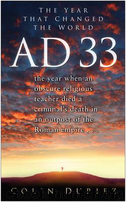 AD 33 by Colin Duriez