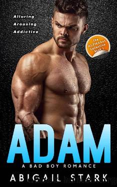 ADAM_A Bad Boy Romance by Abigail Stark