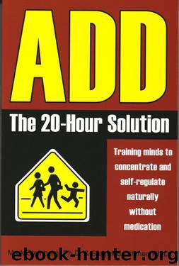 ADD: The 20-Hour Solution by Mark Steinberg & Siegfried Othmer