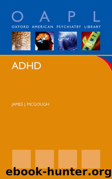 ADHD (Oxford American Psychiatry Library) by James McGough