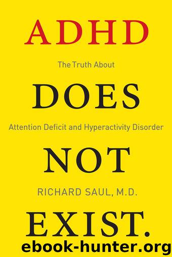ADHD Does Not Exist by Richard Saul