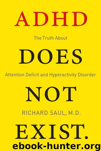 ADHD Does not Exist by Richard Saul