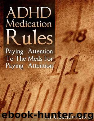 ADHD Medication Rules by Dr Charles Parker