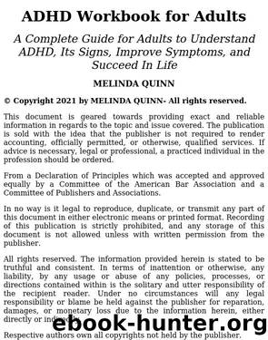 ADHD Workbook for Adults: A Complete Guide for Adults to Understand ADHD, Its Signs, Improve Symptoms, and Succeed In Life (Quinn's Books) by Unknown