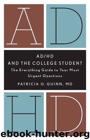 ADHD and the College Student by Patricia O. Quinn