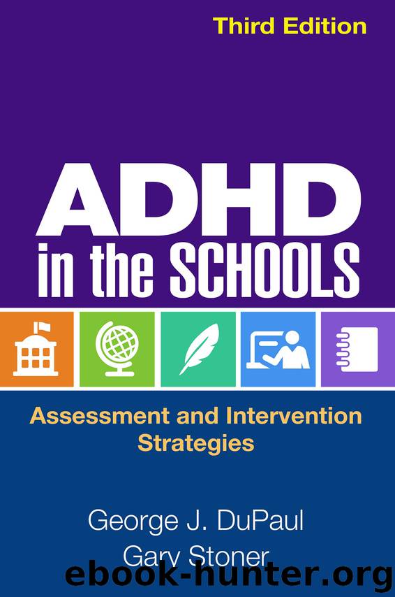 ADHD in the Schools, Third Edition by George J. DuPaul & Gary Stoner
