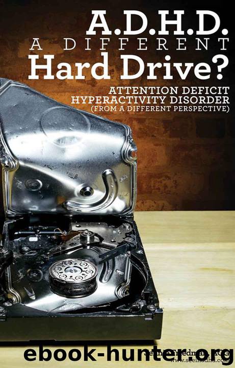 ADHD: A Different Hard Drive?: Attention Deficit-Hyperactive Disorder by Friedman Jennie