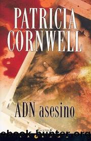 ADN Asesino by Patricia D. Cornwell