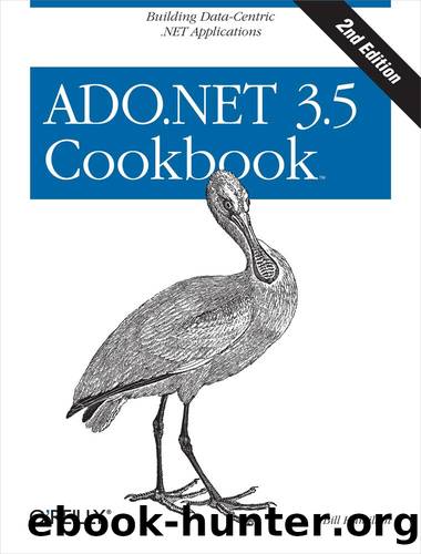 ADO.NET 3.5 Cookbook by Bill Hamilton