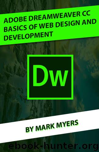 ADOBE DREAMWEAVER CC BASICS OF WEB DESIGN AND DEVELOPMENT by MYERS MARK