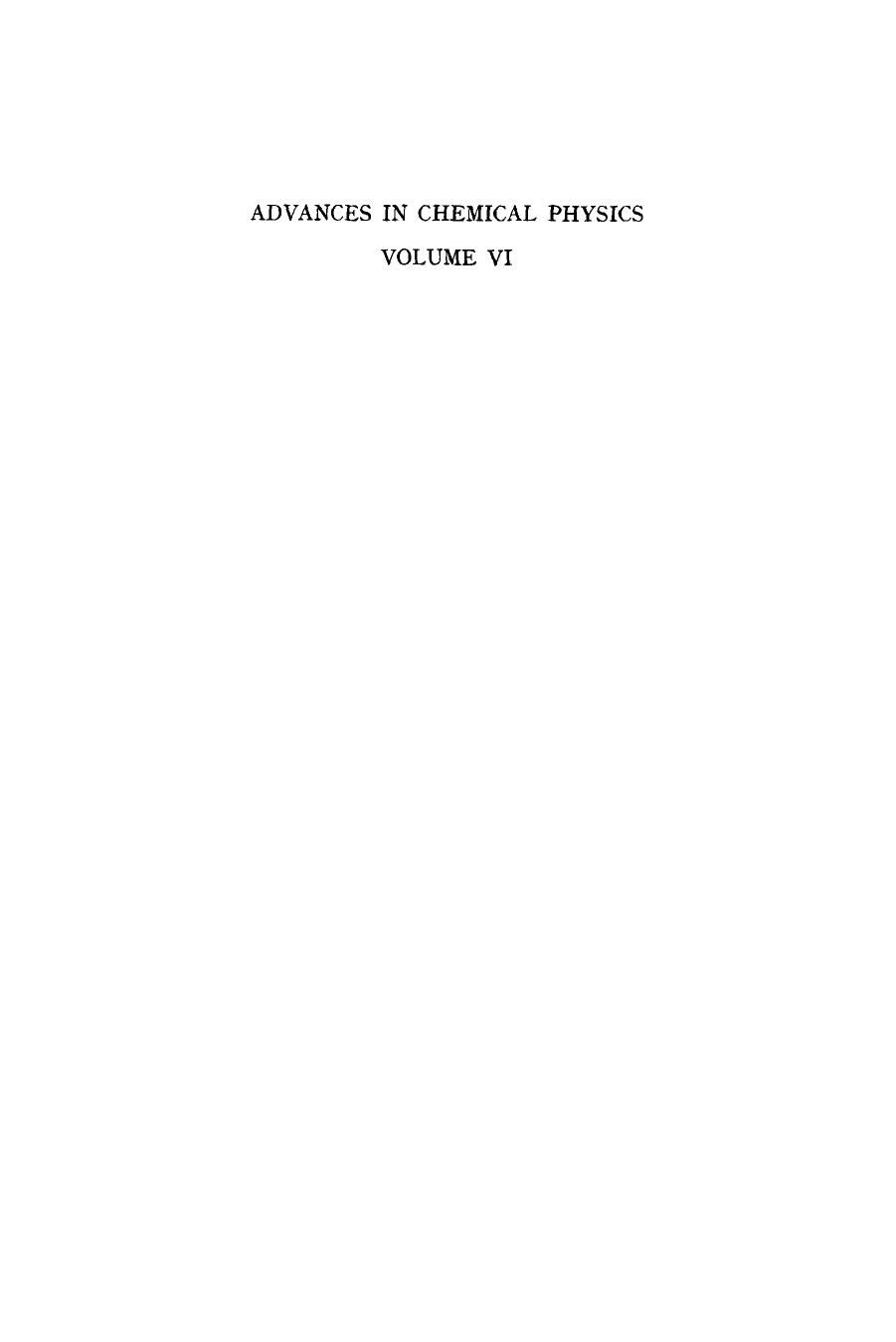 ADVANCES IN CHEMICAL PHYSICS VOLUME 6 by I. PRIGOGINE