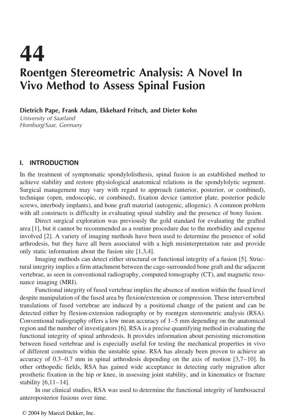 ADVANCES IN SPINAL FUSION Molecular Science, Biomechanics, and Clinical Management by Pape Dietrich Adam Frank Fritsch Ekkehard et al