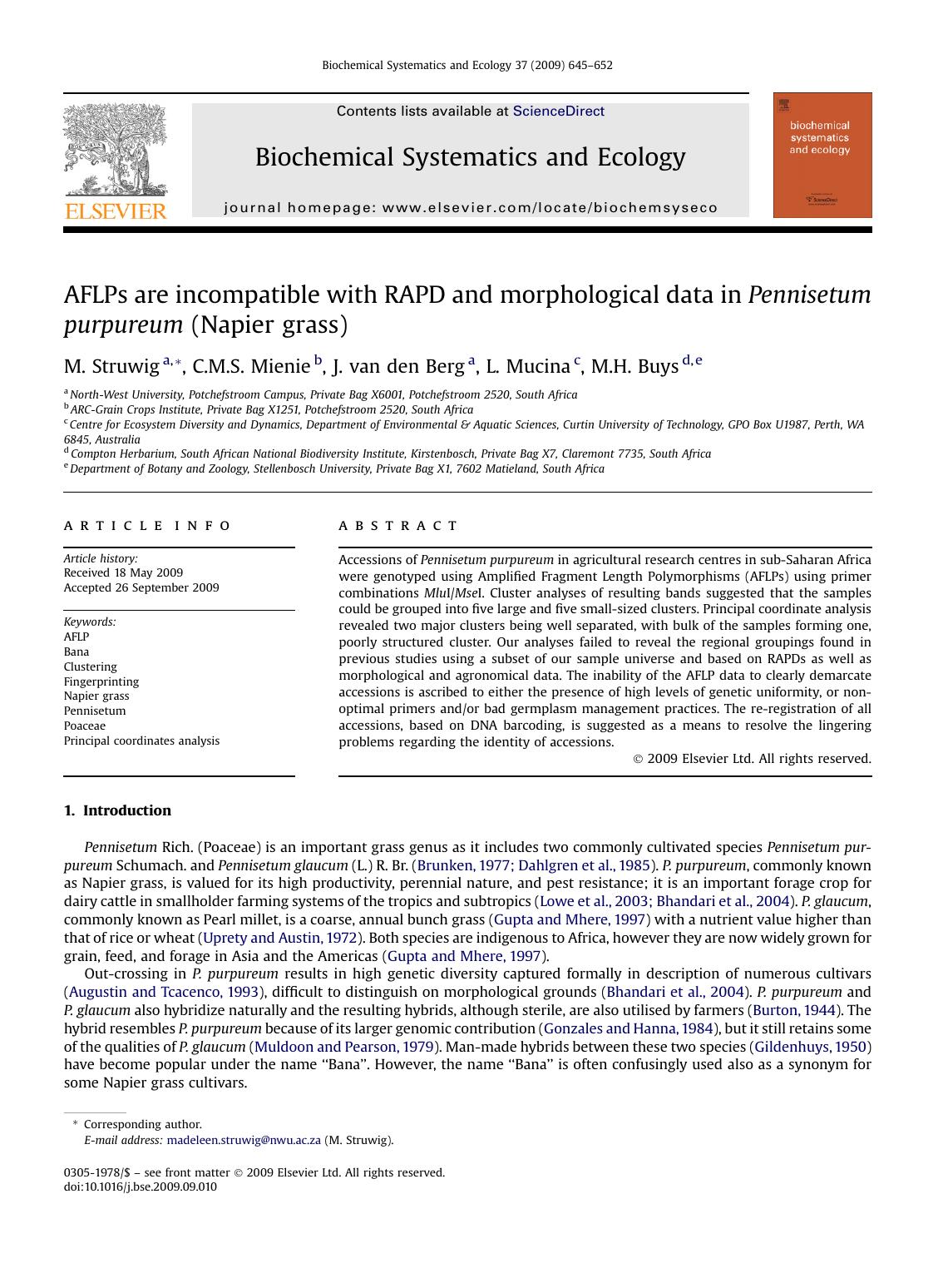 AFLPs are incompatible with RAPD and morphological data in Pennisetum purpureum (Napier grass) by M. Struwig; C.M.S. Mienie; J. van den Berg; L. Mucina; M.H. Buys
