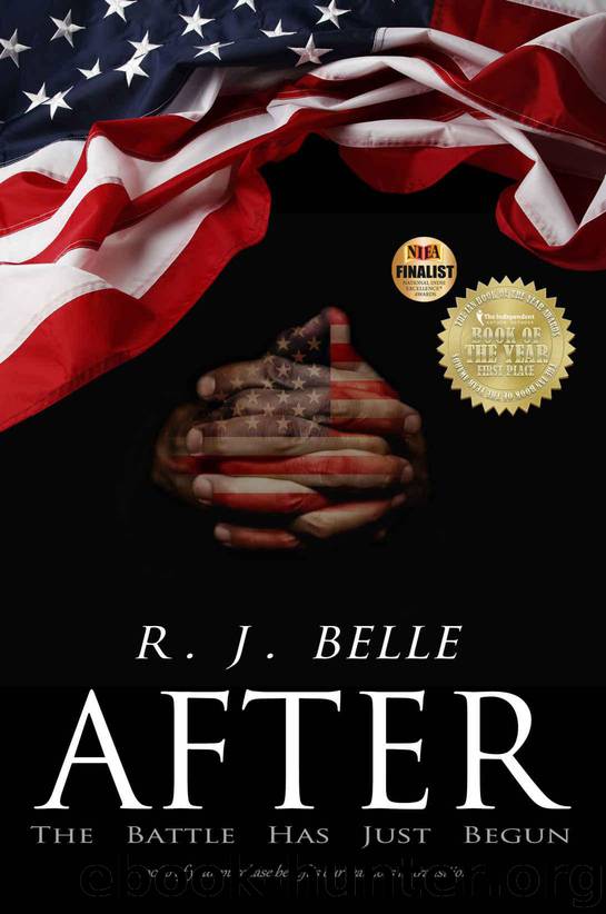 AFTER: The Battle Has Just Begun by Belle R.J