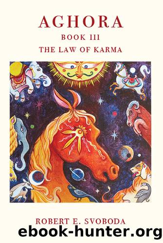 AGHORA BOOK III: THE LAW OF KARMA by Svoboda Robert
