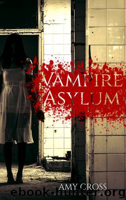 AHC2 Vampire Asylum by Amy Cross