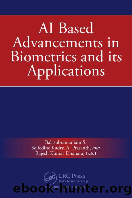 AI Based Advancements in Biometrics and its Applications by Balasubramaniam S & Seifedine Kadry & A. Prasanth & Rajesh Kumar Dhanaraj