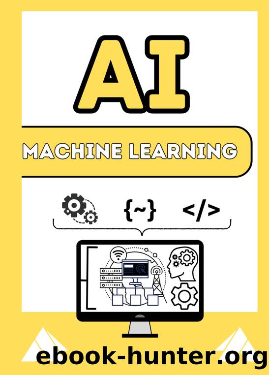 AI Machine Learning: AI, Data Science, and the book is designed for beginners, with live coding examples inside the book so you can learn easily and quickly. by Pulok Md