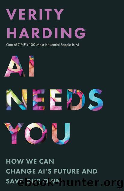 AI Needs You by Verity Harding